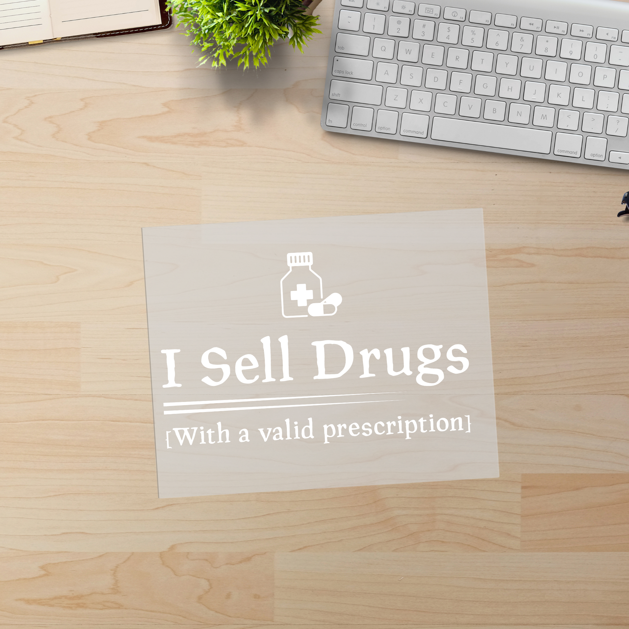 I Sell Drugs Pharmacist DTF Transfer