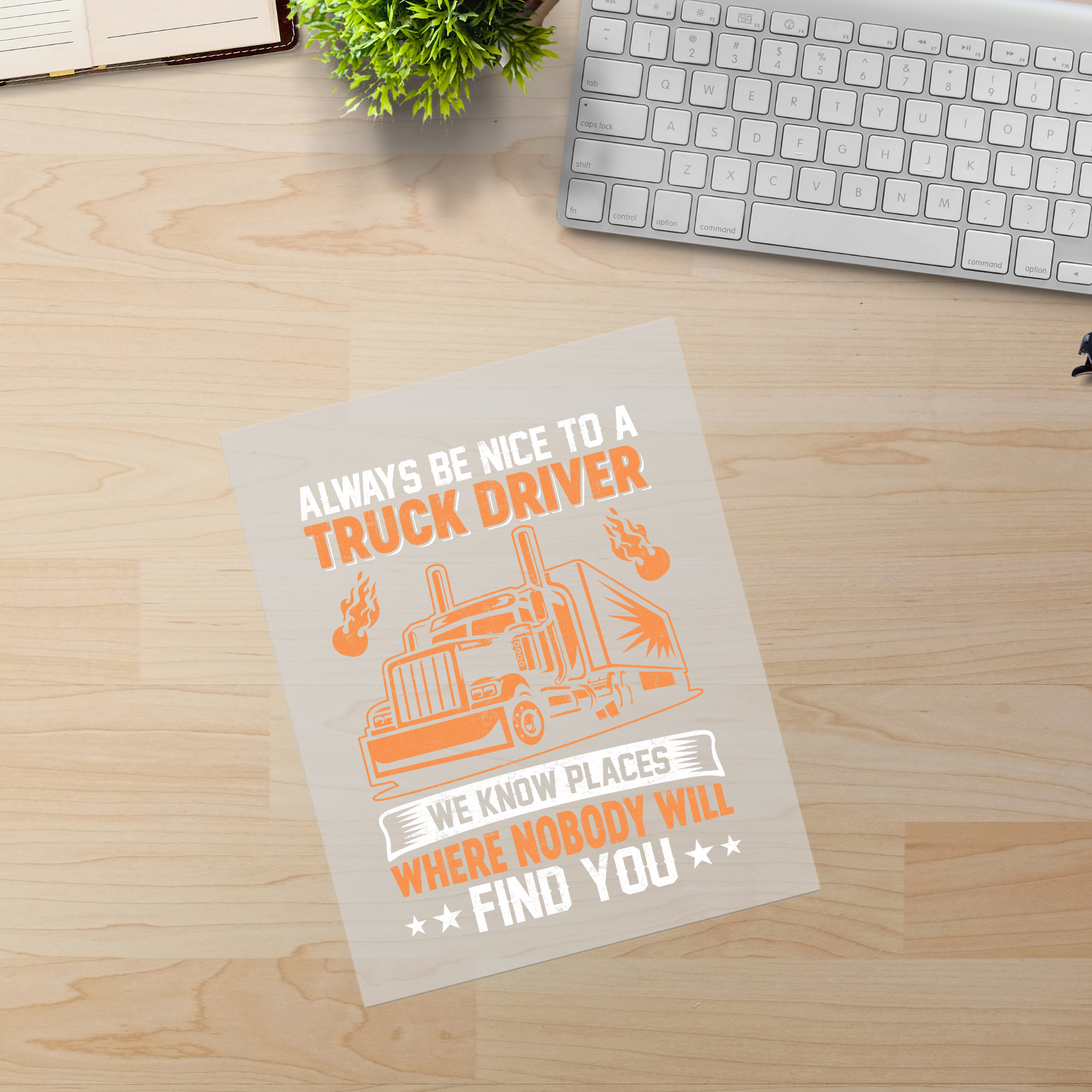 Be Nice To Truck Drivers DTF Transfer