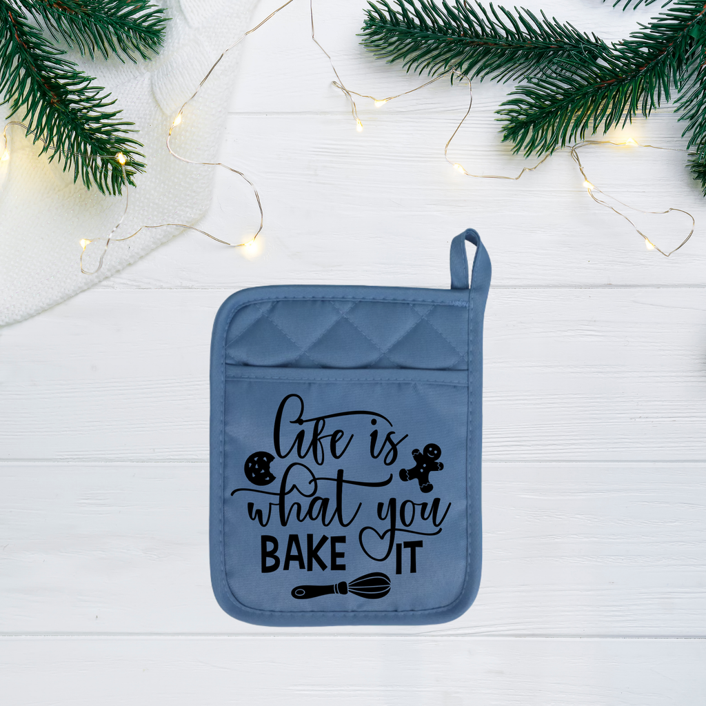 Life is What You Bake It Pot Holder