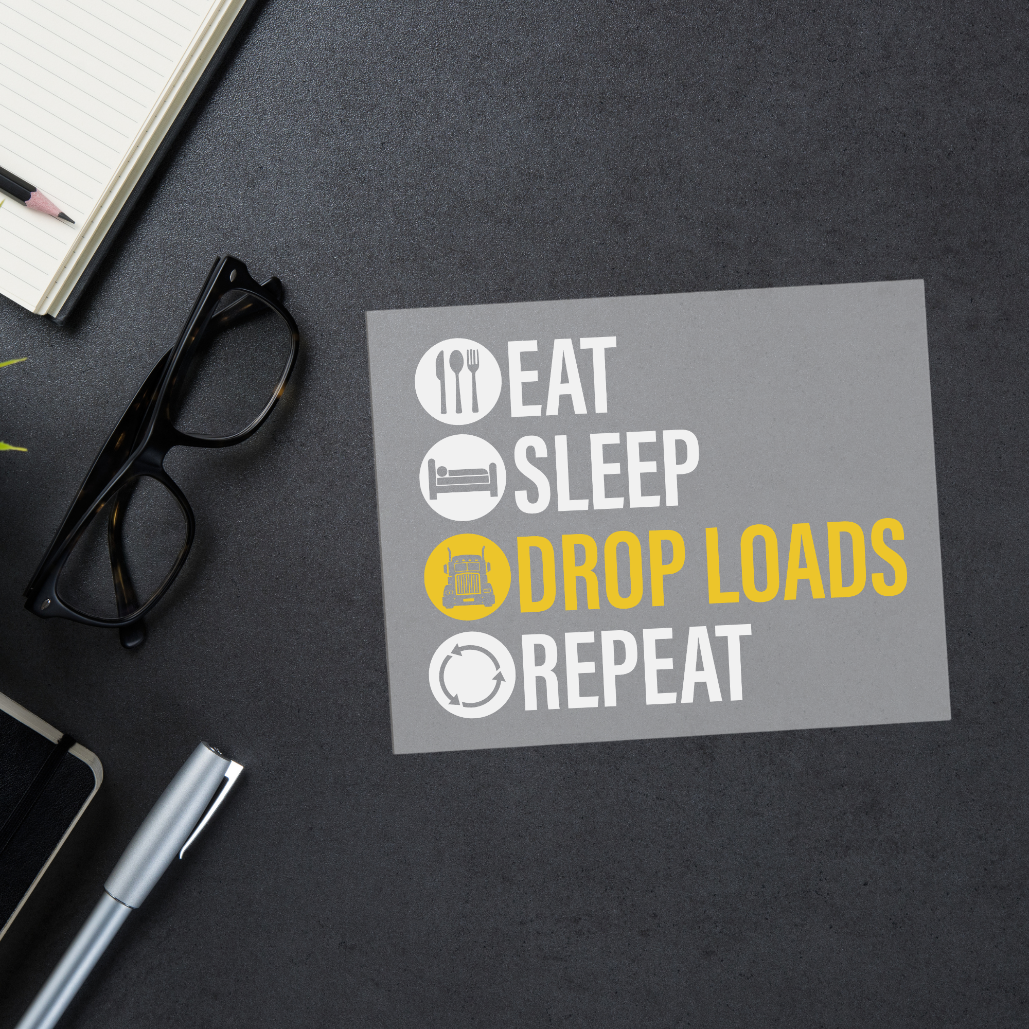 Truck Driver Eat Sleep Drop Loads Repeat DTF Transfer