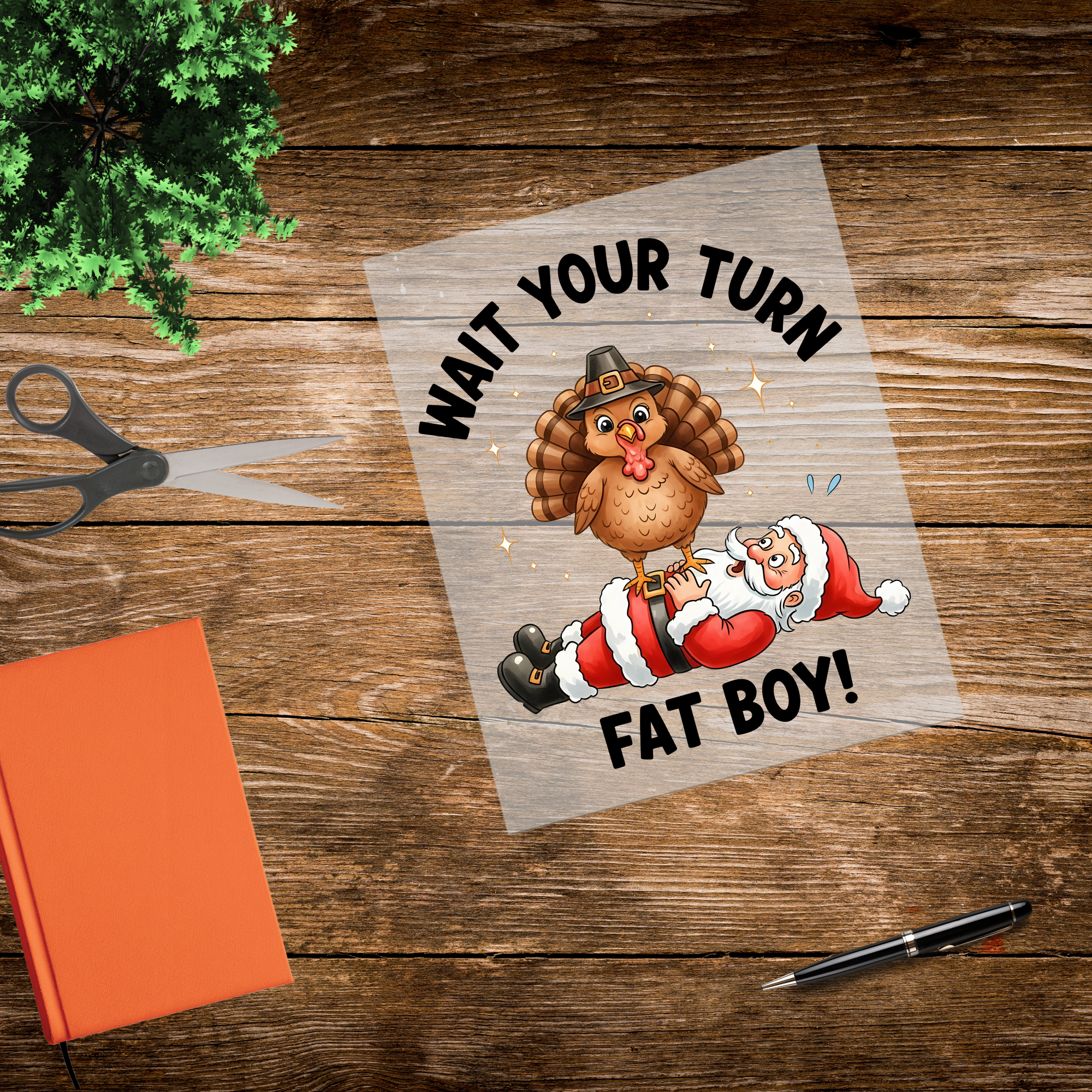 Wait Your Turn Fat Boy DTF Transfer