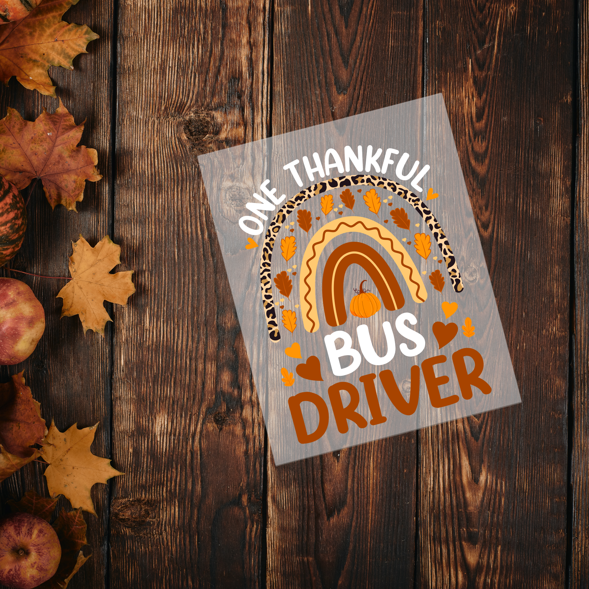 Thankful Bus Driver Rainbow DTF Transfer