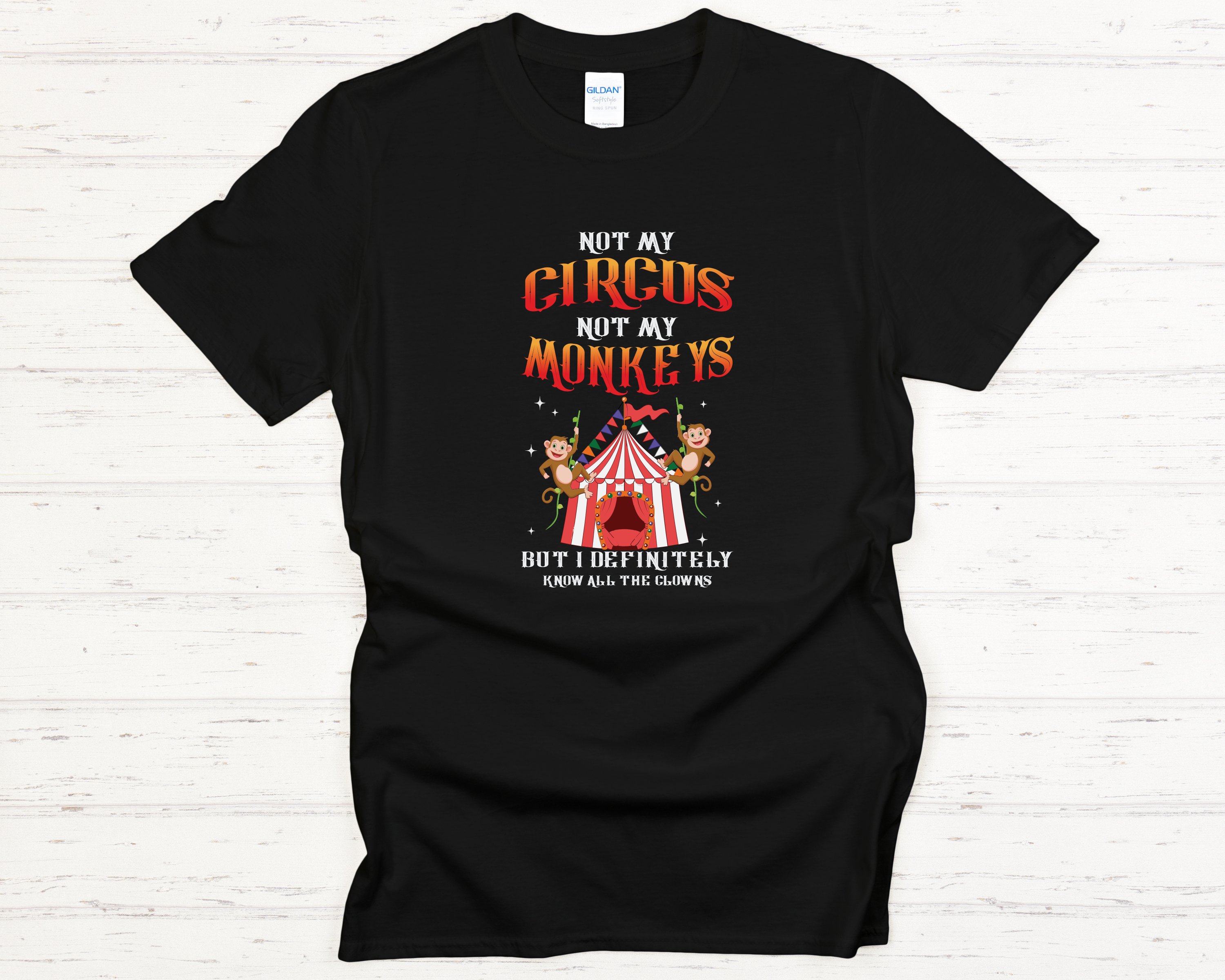 Not My Circus Not My Monkeys Adult T-Shirt