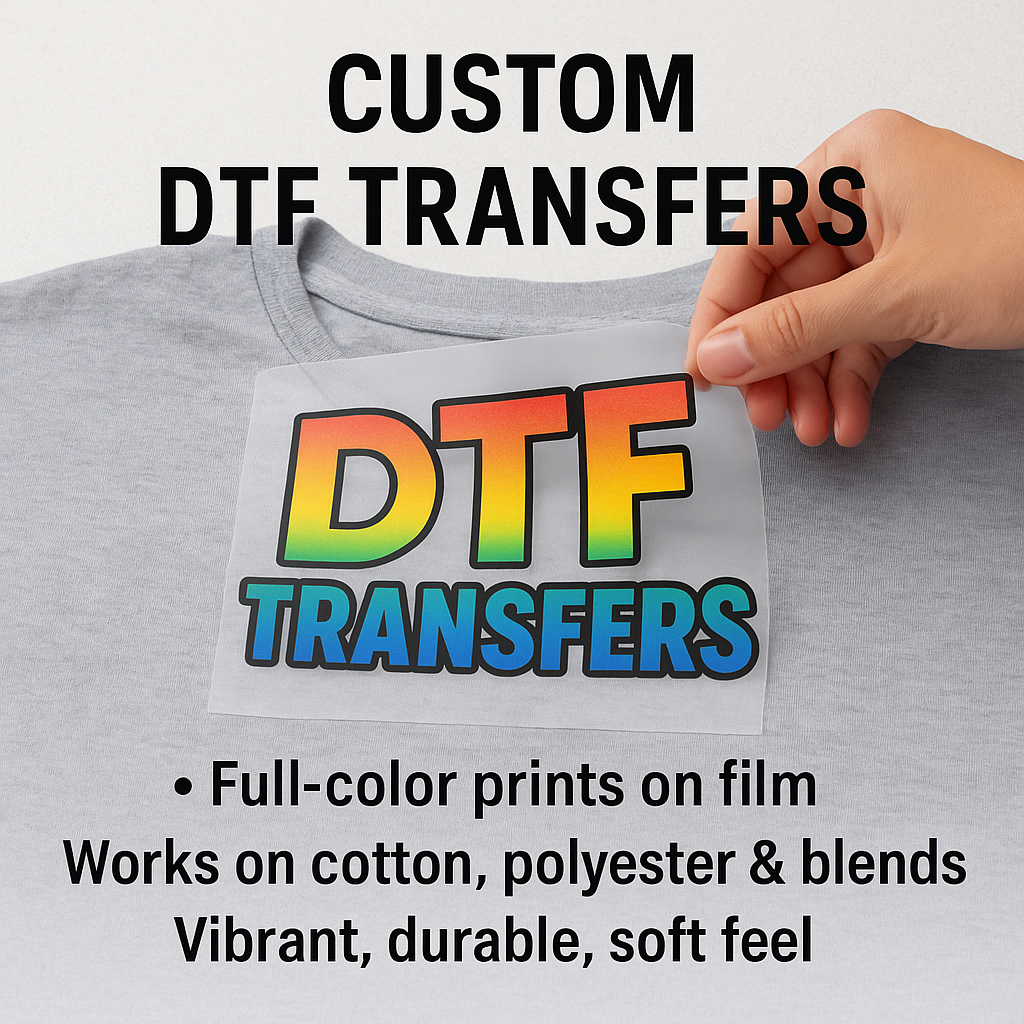 Custom DTF Transfers