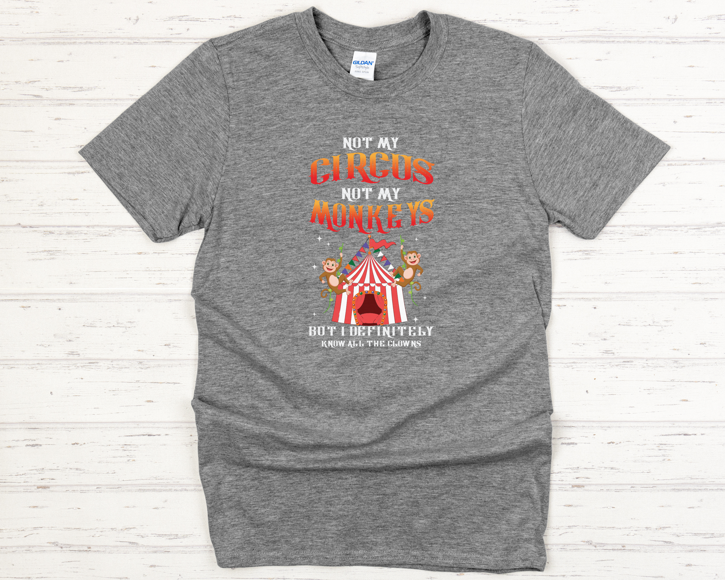 Not My Circus Not My Monkeys Adult T-Shirt