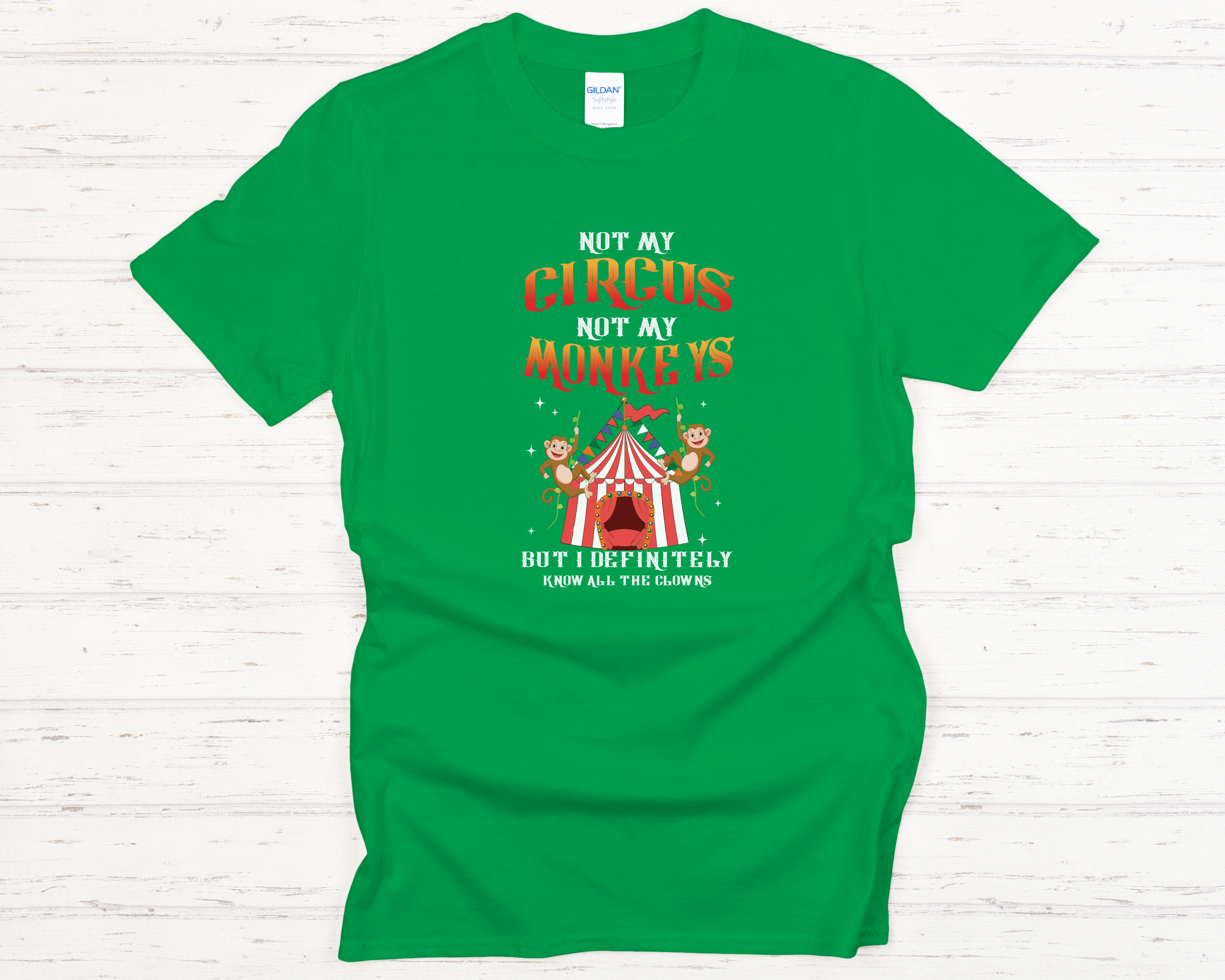 Not My Circus Not My Monkeys Adult T-Shirt