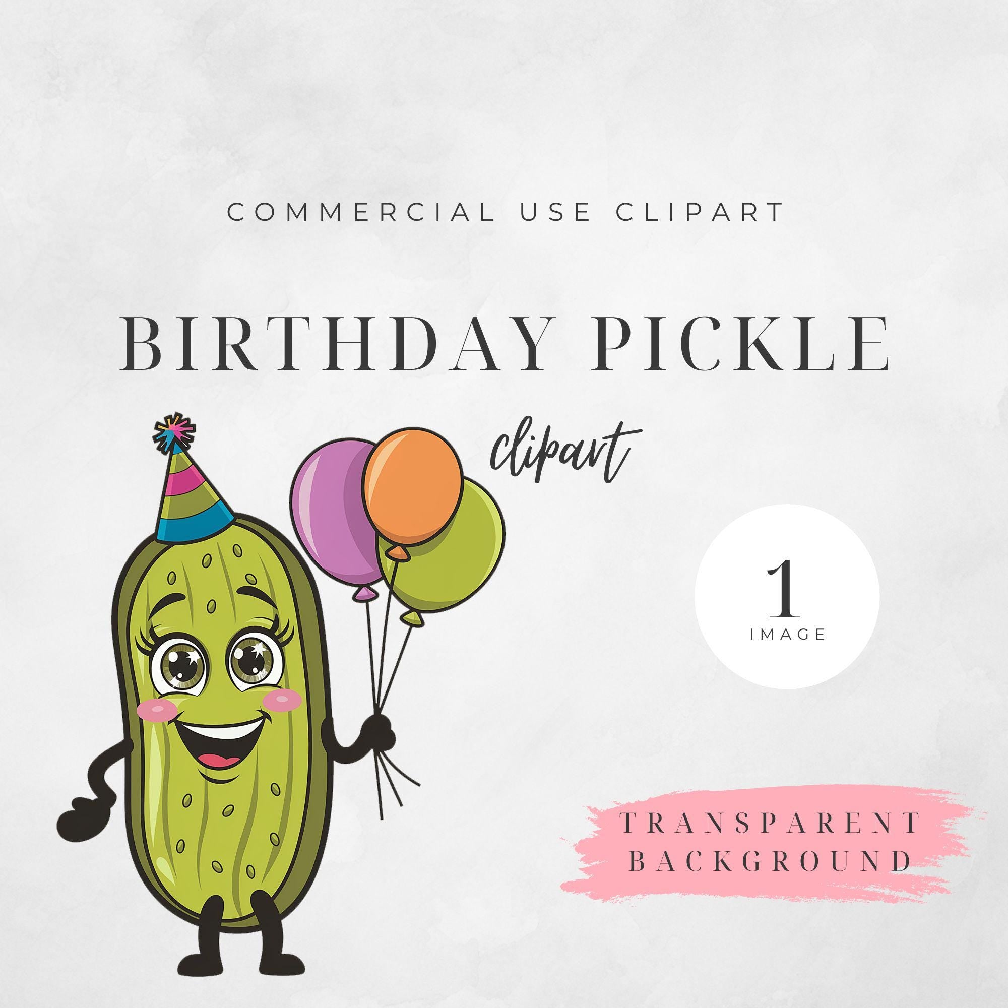 Party Time Pickle: Whimsical Birthday Clipart with Balloons - High Resolution, 300 DPI, Transparent Background, Commercial Use