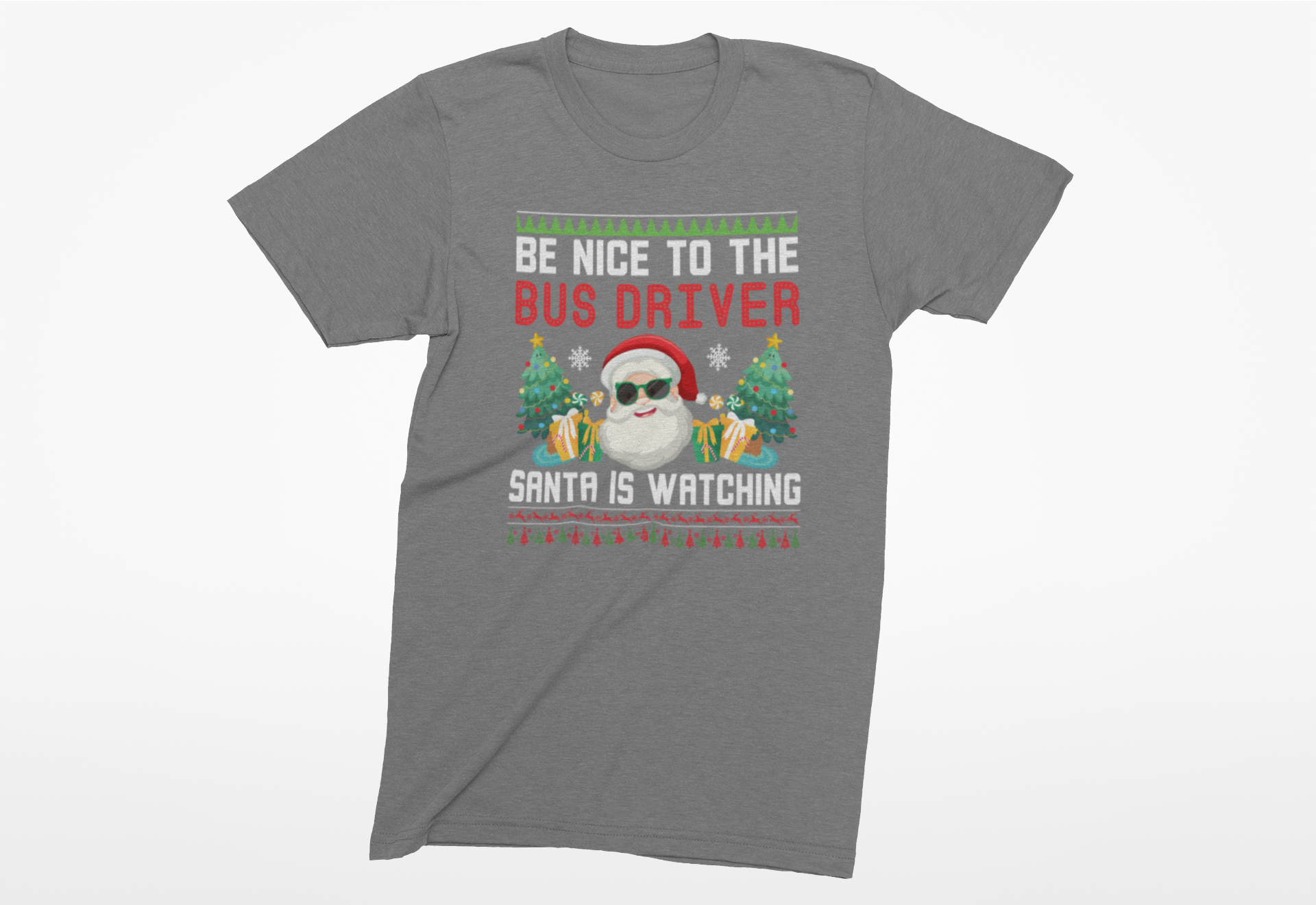 Be Nice to the Bus Driver Christmas Adult T-Shirt